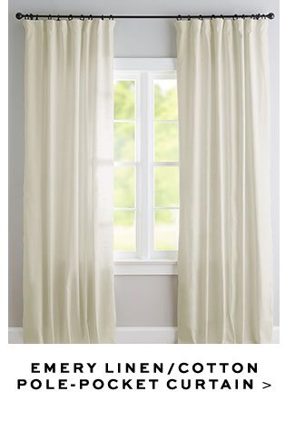 EMERY LINEN/COTTON POLE-POCKET CURTAIN >