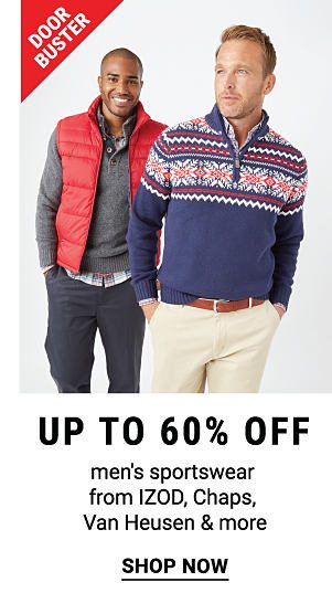 Door Buster. Up to 60% off men's sportswear from IZOD, Chaps, Van Heusen & more. Shop now.