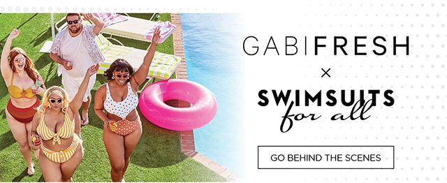 Gabi Fresh x Swimsuits for All - Go to Behind the Scenes