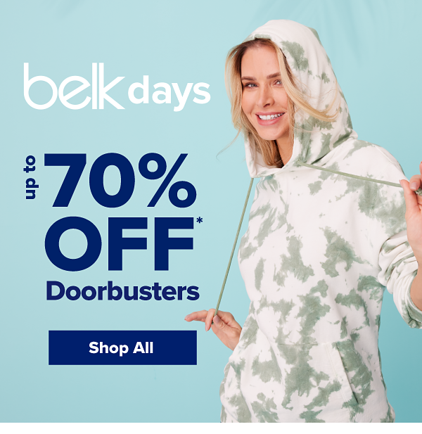 Belk Days. Up to 70% off doorbusters. Shop Now.