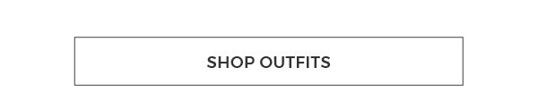 Shop Outfits
