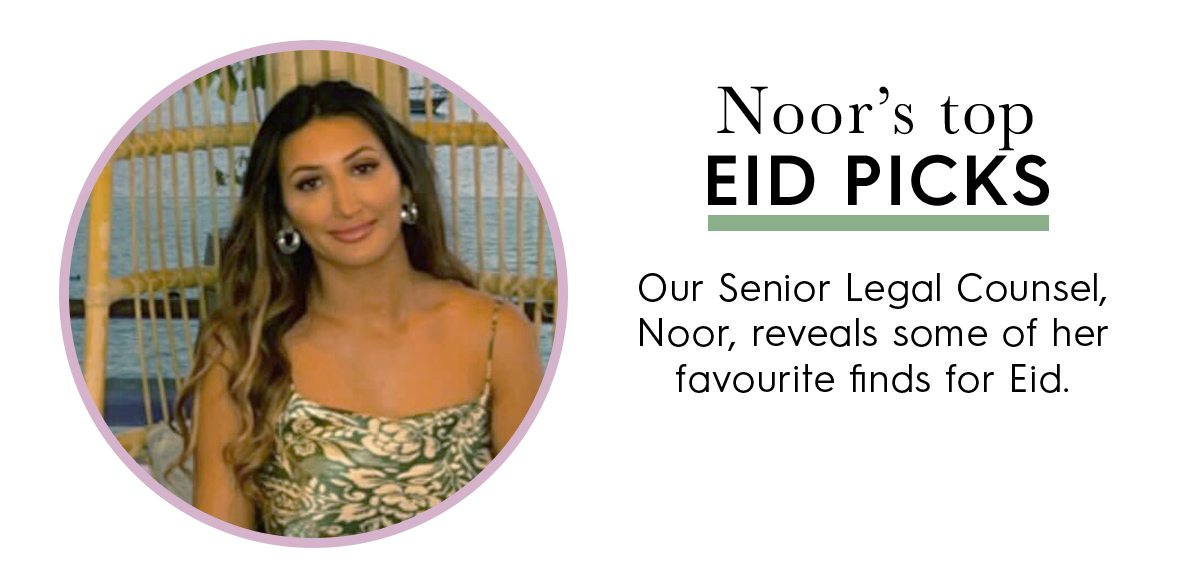 Noor's top eid picks