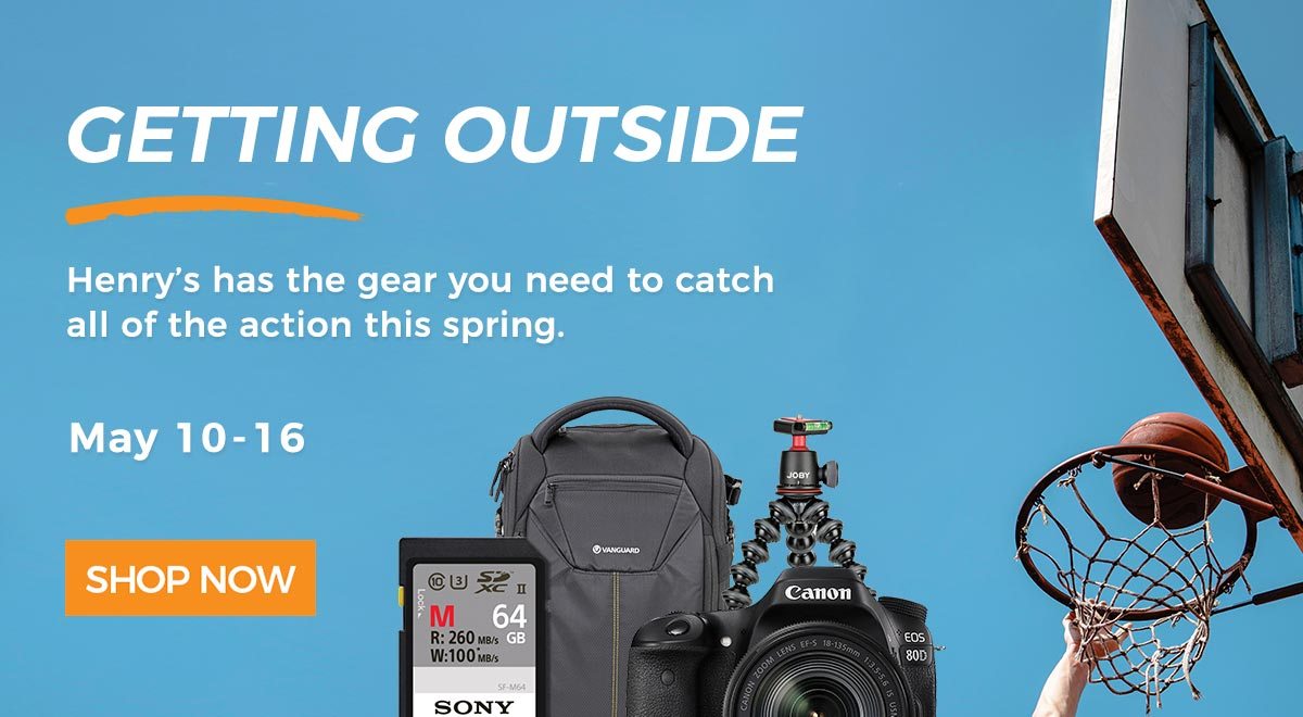 Getting Outside: Henry's has the gear you need to catch all of the action this spring. May 10-16