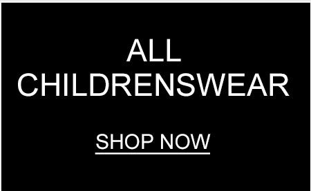 All childrenswear. Shop now.