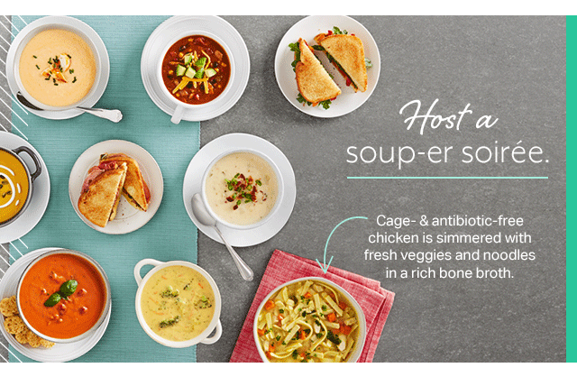 Host a soup-er soiree.