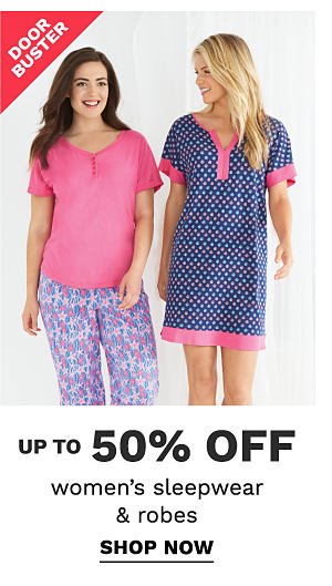 Doorbuster! Up to 50% off Women's Sleepwear & Robes - Shop Now