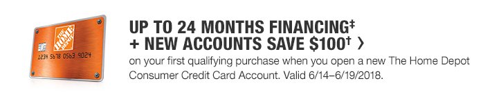 Up To 24 Months Financing | + New Accounts Save $100