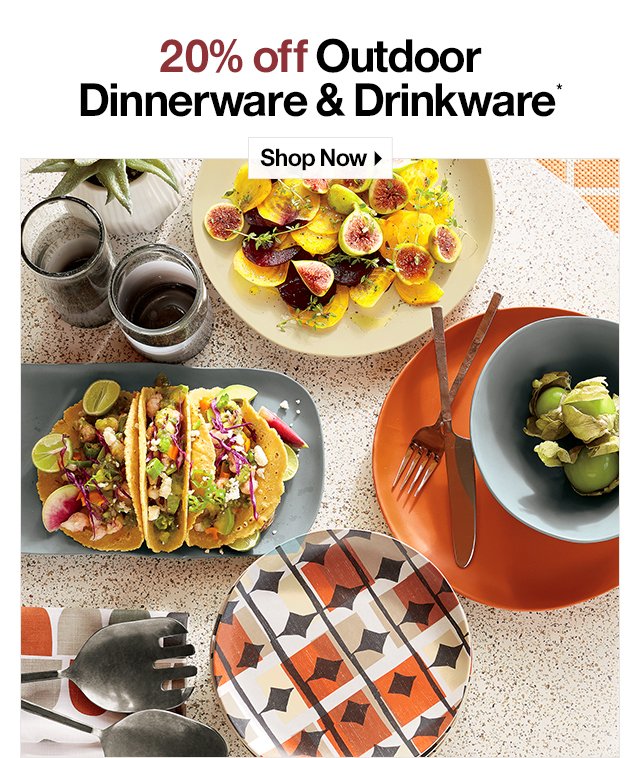 20% off Outdoor Dinnerware & Drinkware*