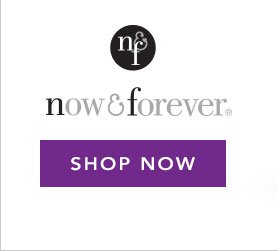 Now and Forever, Shop Now