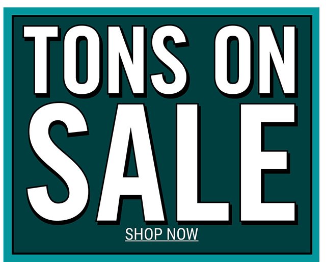 Tons on Sale