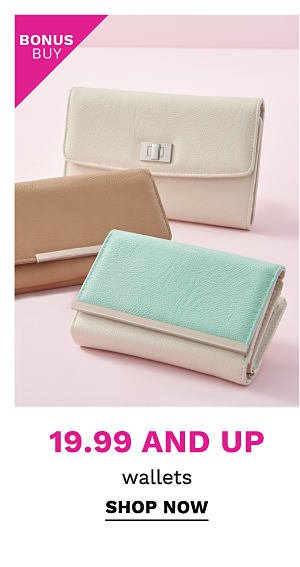 Bonus Buy - $19.99 and up wallets. Shop Now.