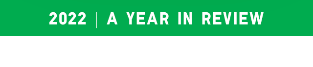 BANNER 1 TOP - 2022 A YEAR IN REVIEW