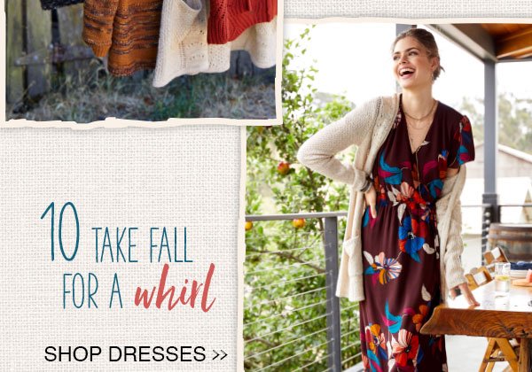 10 - Take fall for a whirl. Shop dresses.