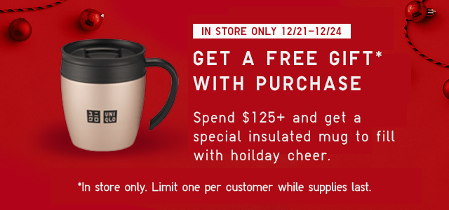 INSTORE ONLY 12/21-12/24 - GET A FREE GIFTS WITH PURCHASE