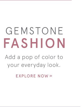 Explore Fashion Gemstones