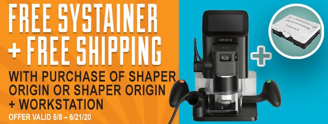 Free Systainer + Free Shipping with purchase of Shaper Origin or Shaper Oriigin + Workstation