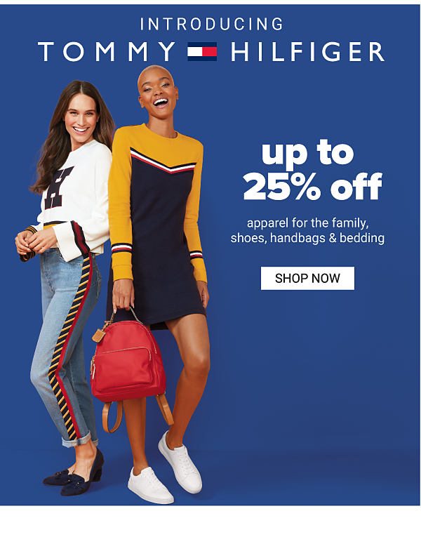 Introducing Tommy Hilfiger for the family - Up to 25% off - Shop Now