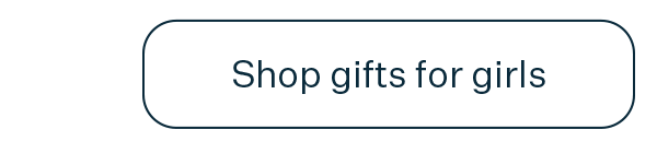 Shop gifts for girls