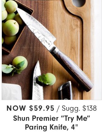 Now $59.95 -Shun Premier “Try Me” Paring Knife, 4”