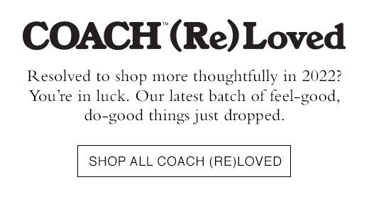 SHOP ALL COACH (RE)LOVED