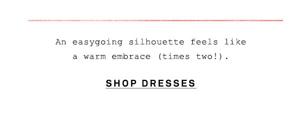 Shop dresses.
