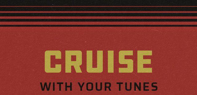 Cruise with your tunes