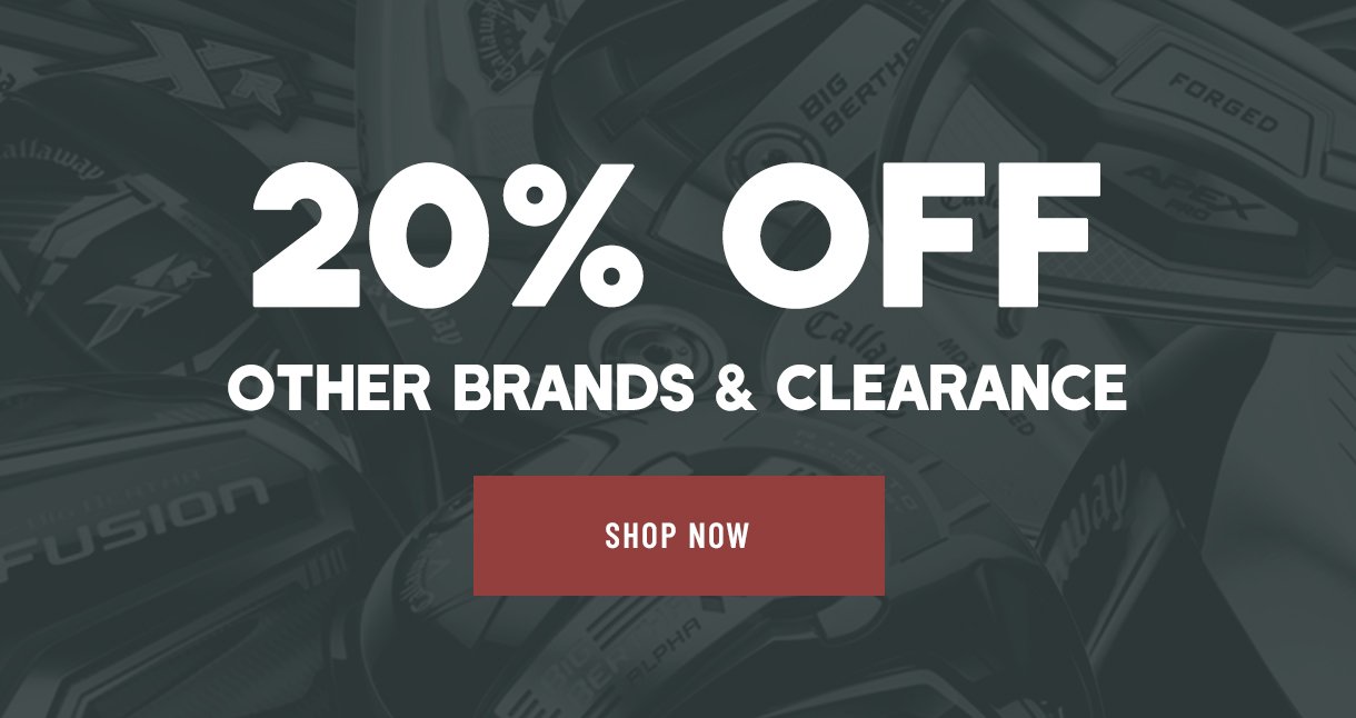 20% Off Other Brands and Clearance