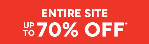 Up to 70% off Entire Site