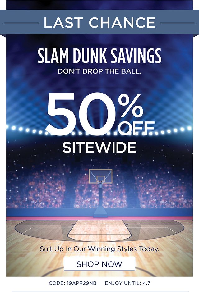 Last Chance Slam Dunk Savings