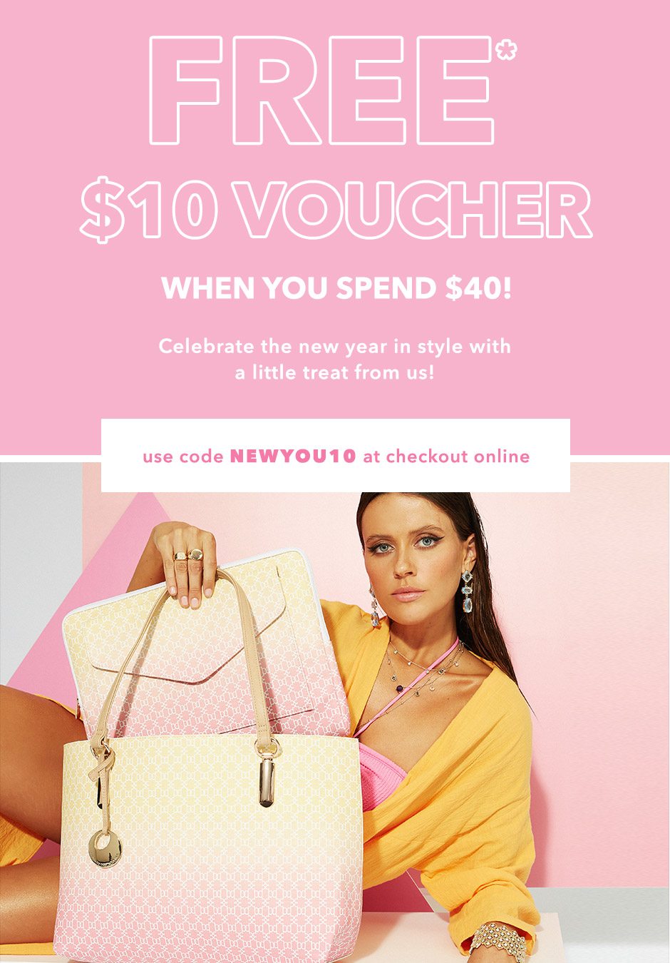 FREE $10 voucher when you spend $40! Use code online