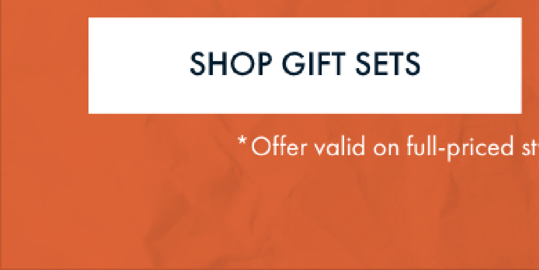 Shop Gift Sets| Save Up to 30% Off
