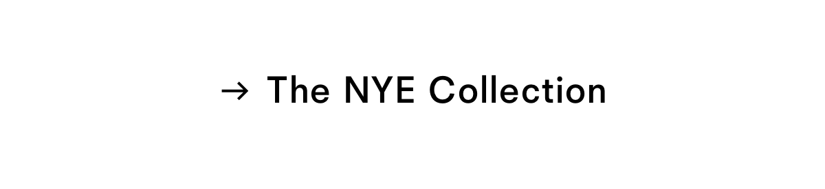 The NYE Collection