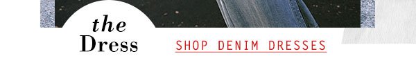 Shop denim dresses.