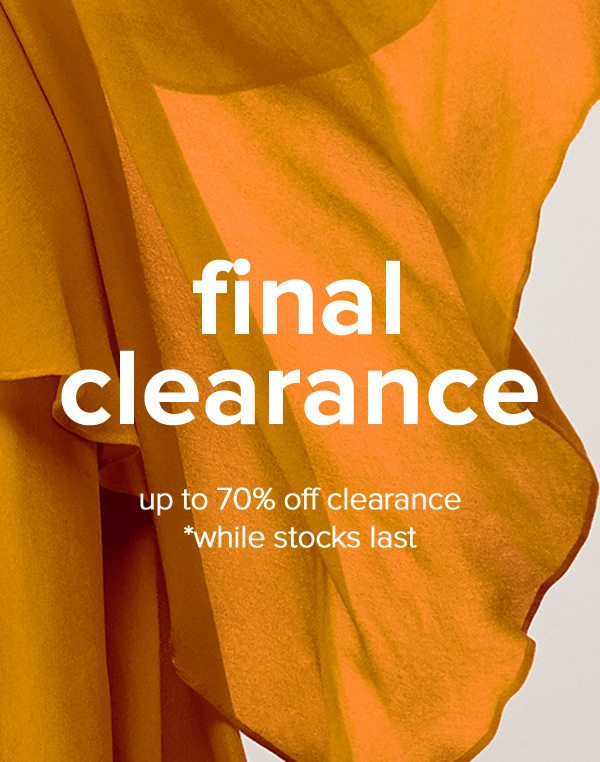 Last Chance Up to 70% Off Clearance *While stocks last