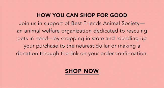 HOW YOU CAN SHOP FOR GOOD