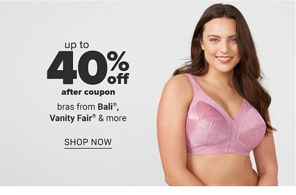 Up to 40% off after coupon bras from Bali, Vanity Fair & more. Shop Now.