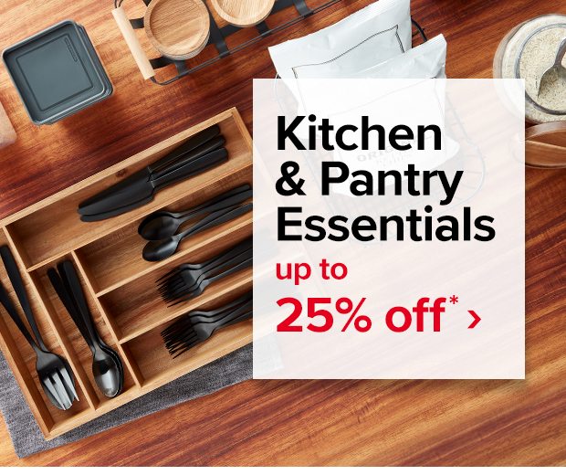 Kitchen & Pantry Essentials up to 25% off* ›