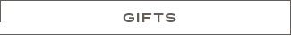 GIFTS