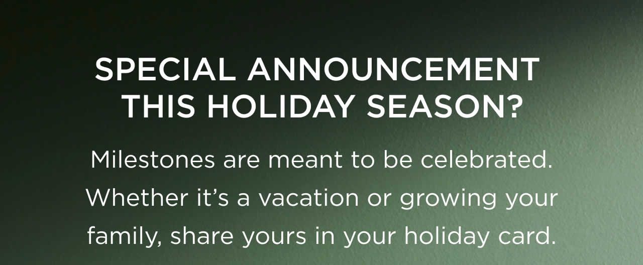 Special Announcement This Holiday Season?