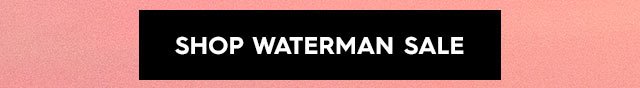 Hero Middle - Shop Waterman Sale