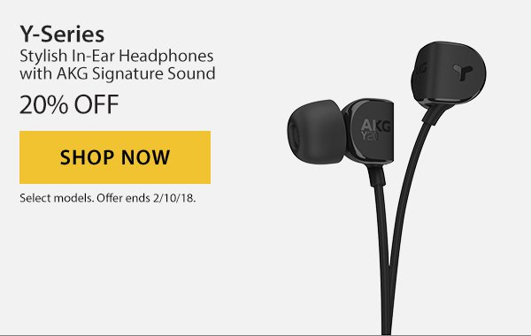 Save 20% on the Y-Series. Stylish in-ear headphones with AKG signature sound. Shop Now.