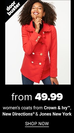 From 49.99 and up women's coats from Crown&Ivy, New Directions and Jones New York - Shop Now