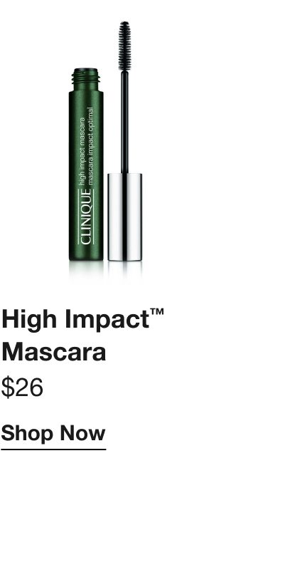 High Impact™ Mascara | $26 | Shop Now