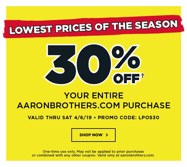 30% OFF Entire Aaronbrothers site