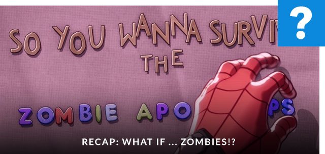 Recap: What If ... Zombies!?