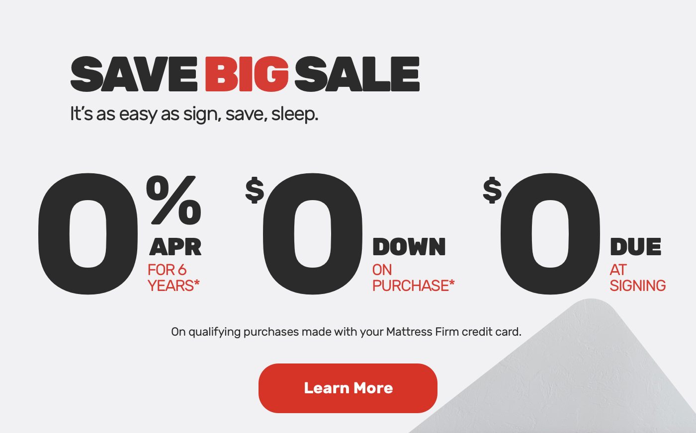 Save big sale. it's as easy as sign, save, sleep. Learn more.