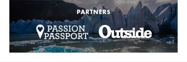 PARTNERS: PASSION PASSPORT + OUTSIDE MAGAZINE