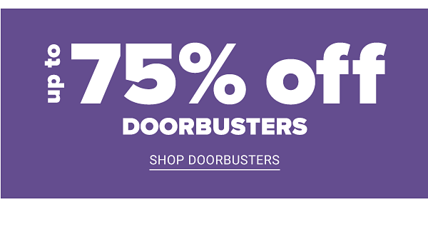 One Day Sale! Up to 75% off Doorbusters - Shop Doorbusters