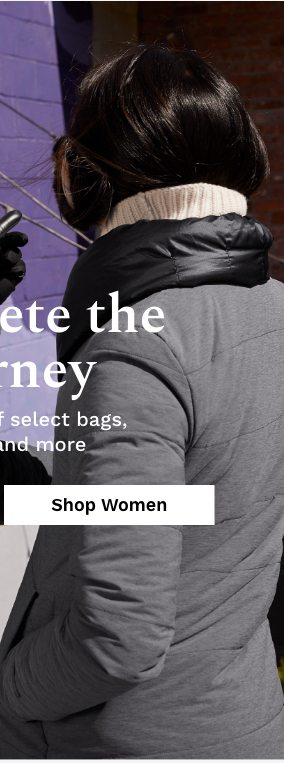 Complete the Journey | Enjoy 30% off select bags, jackets and more | Shop Women's