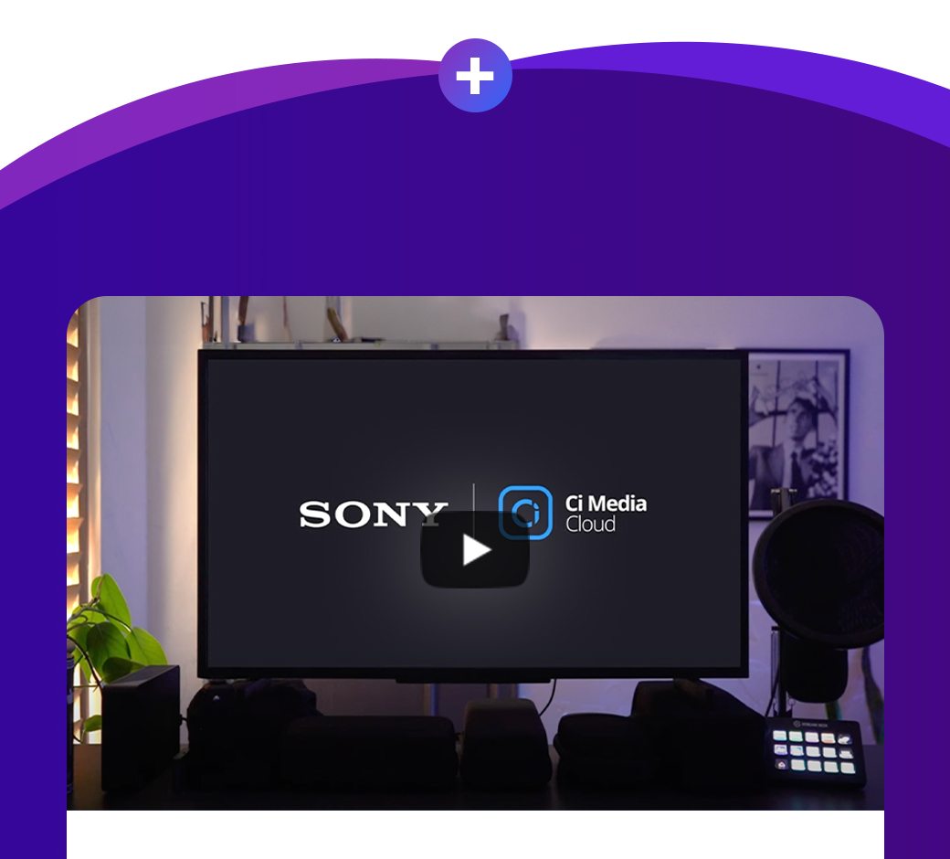 Sony | CI Media Cloud